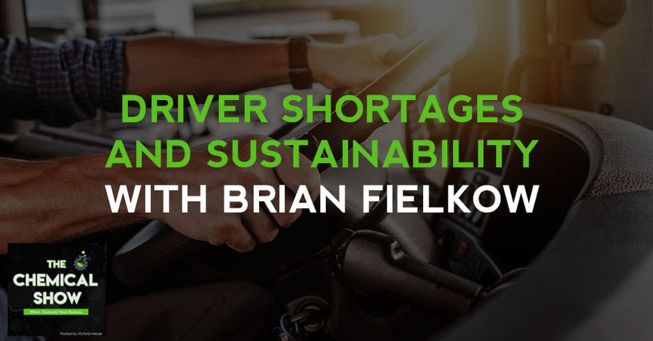 THE CHEMICAL SHOW: Driver Shortage and Sustainability
